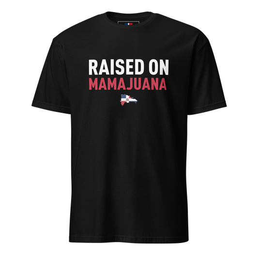 Raised on Mamajuana Unisex Dominican T-Shirt - 2020 - DominicanGirlfriend.com - Frases Dominicanas - República Dominicana Lifestyle Graphic T-Shirts Streetwear & Accessories - New York - Bronx - Washington Heights - Miami - Florida - Boca Chica - USA - Dominican Clothing