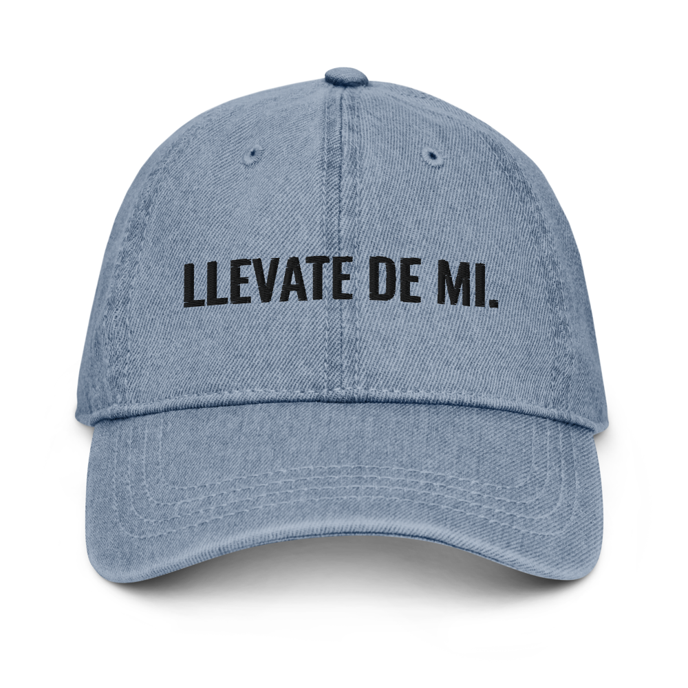Llevate De Mi Denim Hat - 2020 - DominicanGirlfriend.com - Frases Dominicanas - República Dominicana Lifestyle Graphic T-Shirts Streetwear & Accessories - New York - Bronx - Washington Heights - Miami - Florida - Boca Chica - USA - Dominican Clothing