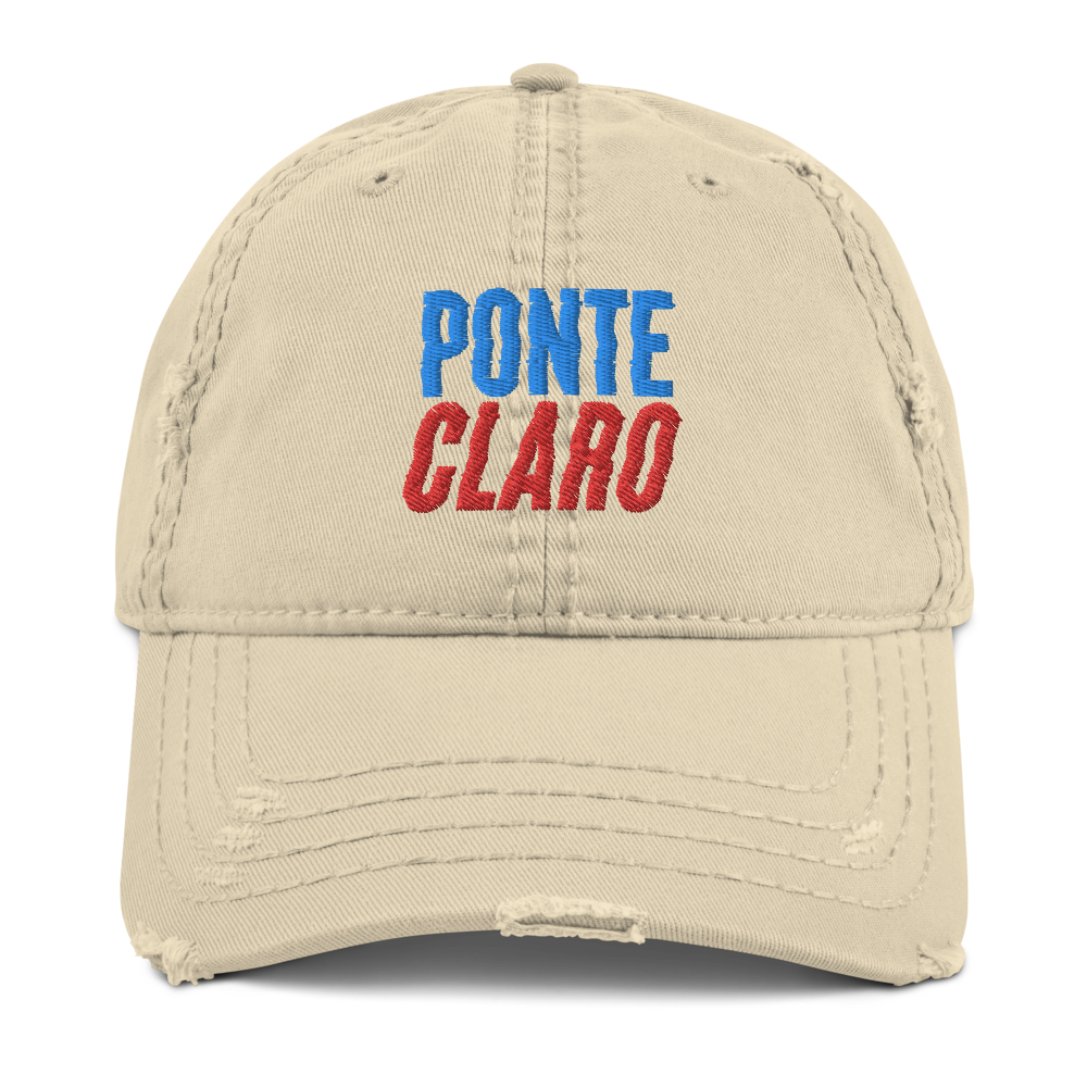 Ponte Claro Distressed Dad Hat - 2020 - DominicanGirlfriend.com - Frases Dominicanas - República Dominicana Lifestyle Graphic T-Shirts Streetwear & Accessories - New York - Bronx - Washington Heights - Miami - Florida - Boca Chica - USA - Dominican Clothing