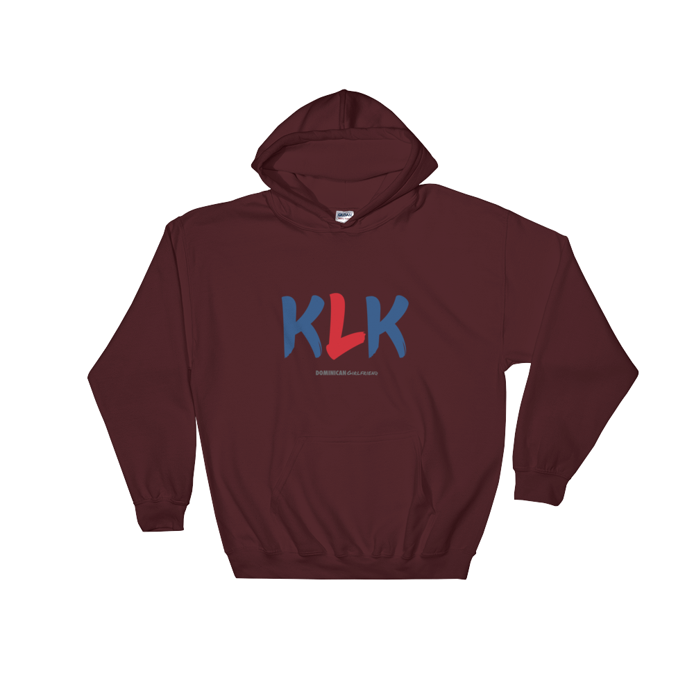 KLK Unisex Hoodie - 2020 - DominicanGirlfriend.com - Frases Dominicanas - República Dominicana Lifestyle Graphic T-Shirts Streetwear & Accessories - New York - Bronx - Washington Heights - Miami - Florida - Boca Chica - USA - Dominican Clothing