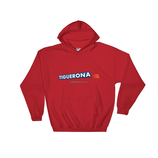 Tiguerona Hoodie - 2020 - DominicanGirlfriend.com - Frases Dominicanas - República Dominicana Lifestyle Graphic T-Shirts Streetwear & Accessories - New York - Bronx - Washington Heights - Miami - Florida - Boca Chica - USA - Dominican Clothing