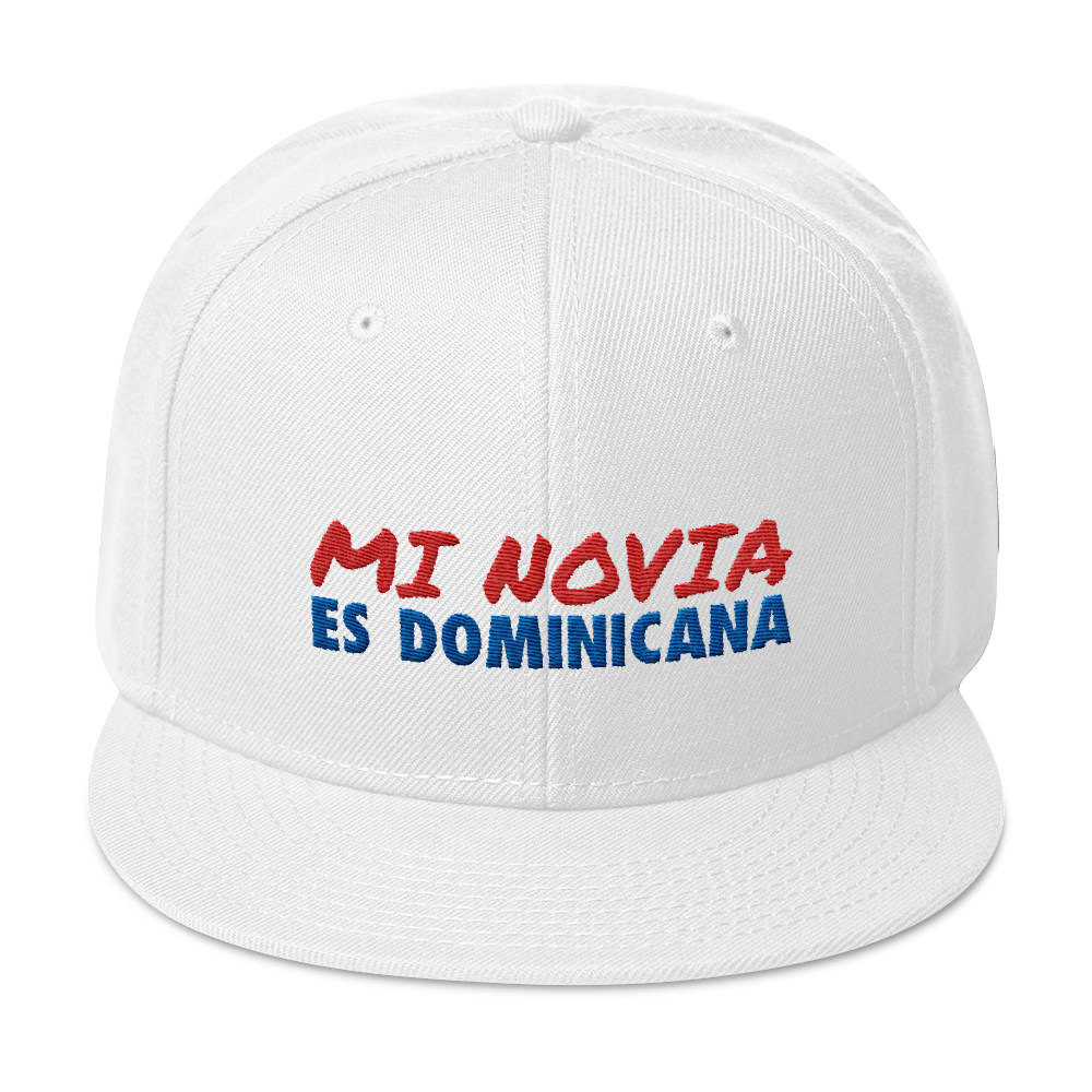 Mi Novia Es Dominicana Snapback Hat - 2020 - DominicanGirlfriend.com - Frases Dominicanas - República Dominicana Lifestyle Graphic T-Shirts Streetwear & Accessories - New York - Bronx - Washington Heights - Miami - Florida - Boca Chica - USA - Dominican Clothing