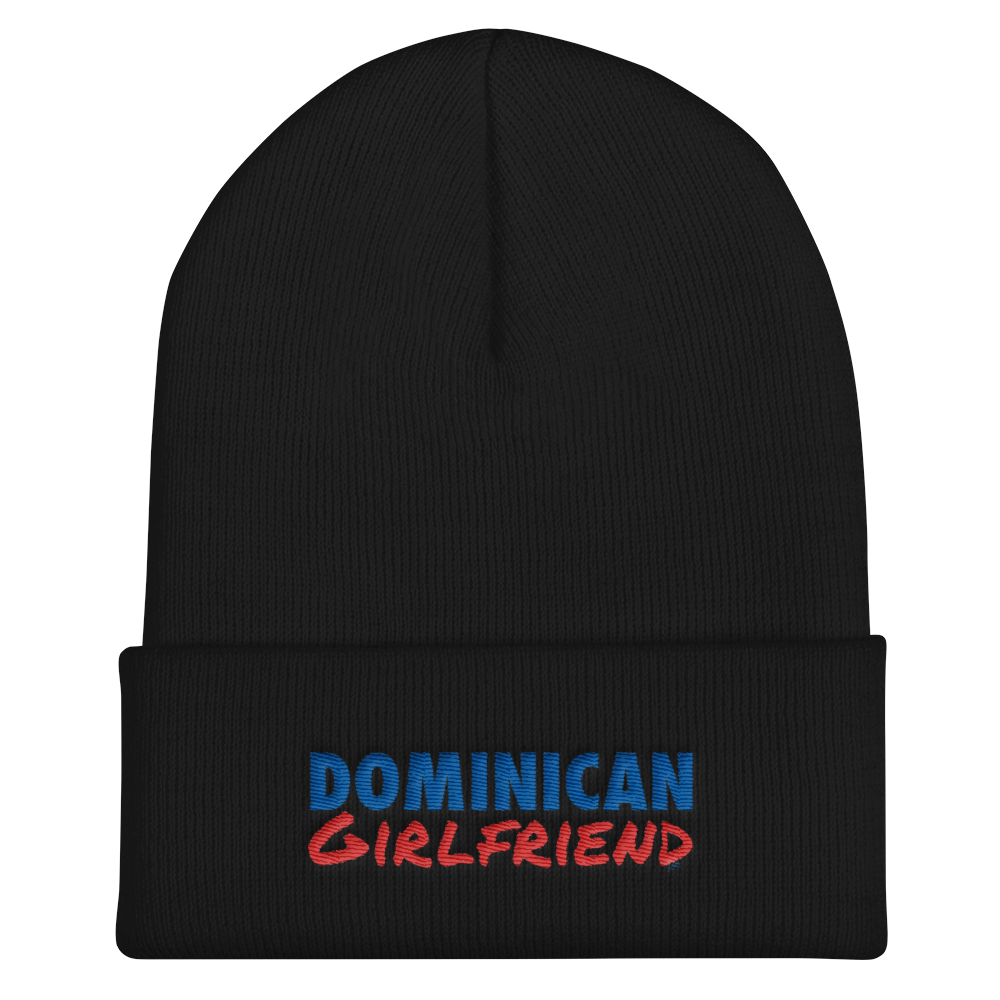 Dominican Girlfriend Cuffed Beanie - 2020 - DominicanGirlfriend.com - Frases Dominicanas - República Dominicana Lifestyle Graphic T-Shirts Streetwear & Accessories - New York - Bronx - Washington Heights - Miami - Florida - Boca Chica - USA - Dominican Clothing