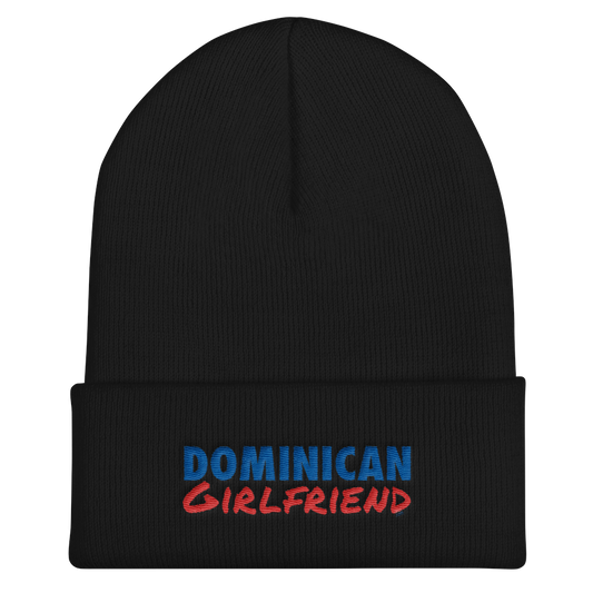 Dominican Girlfriend Cuffed Beanie - 2020 - DominicanGirlfriend.com - Frases Dominicanas - República Dominicana Lifestyle Graphic T-Shirts Streetwear & Accessories - New York - Bronx - Washington Heights - Miami - Florida - Boca Chica - USA - Dominican Clothing