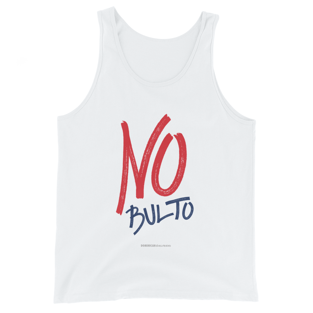 No Bulto Tank Top - 2020 - DominicanGirlfriend.com - Frases Dominicanas - República Dominicana Lifestyle Graphic T-Shirts Streetwear & Accessories - New York - Bronx - Washington Heights - Miami - Florida - Boca Chica - USA - Dominican Clothing