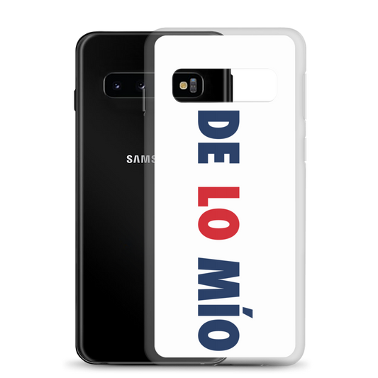 De Lo Mio Samsung Case - 2020 - DominicanGirlfriend.com - Frases Dominicanas - República Dominicana Lifestyle Graphic T-Shirts Streetwear & Accessories - New York - Bronx - Washington Heights - Miami - Florida - Boca Chica - USA - Dominican Clothing