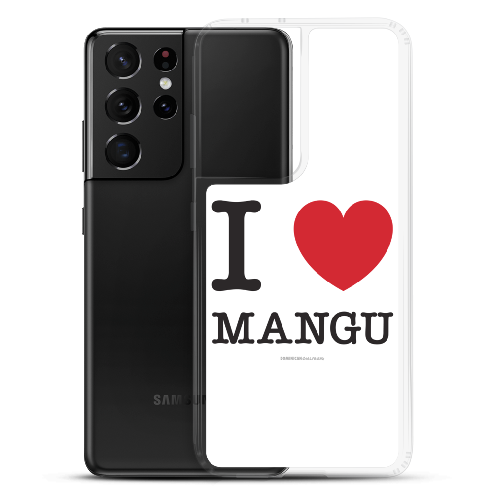 I Love Mangu Samsung Case - 2020 - DominicanGirlfriend.com - Frases Dominicanas - República Dominicana Lifestyle Graphic T-Shirts Streetwear & Accessories - New York - Bronx - Washington Heights - Miami - Florida - Boca Chica - USA - Dominican Clothing
