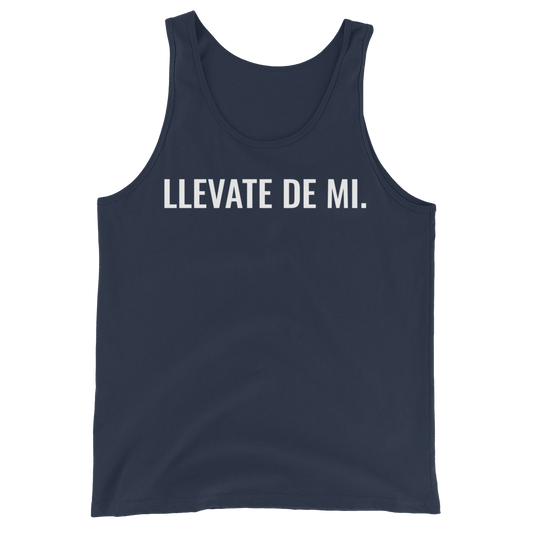 Llevate De Mi Type Unisex Tank Top - 2020 - DominicanGirlfriend.com - Frases Dominicanas - República Dominicana Lifestyle Graphic T-Shirts Streetwear & Accessories - New York - Bronx - Washington Heights - Miami - Florida - Boca Chica - USA - Dominican Clothing