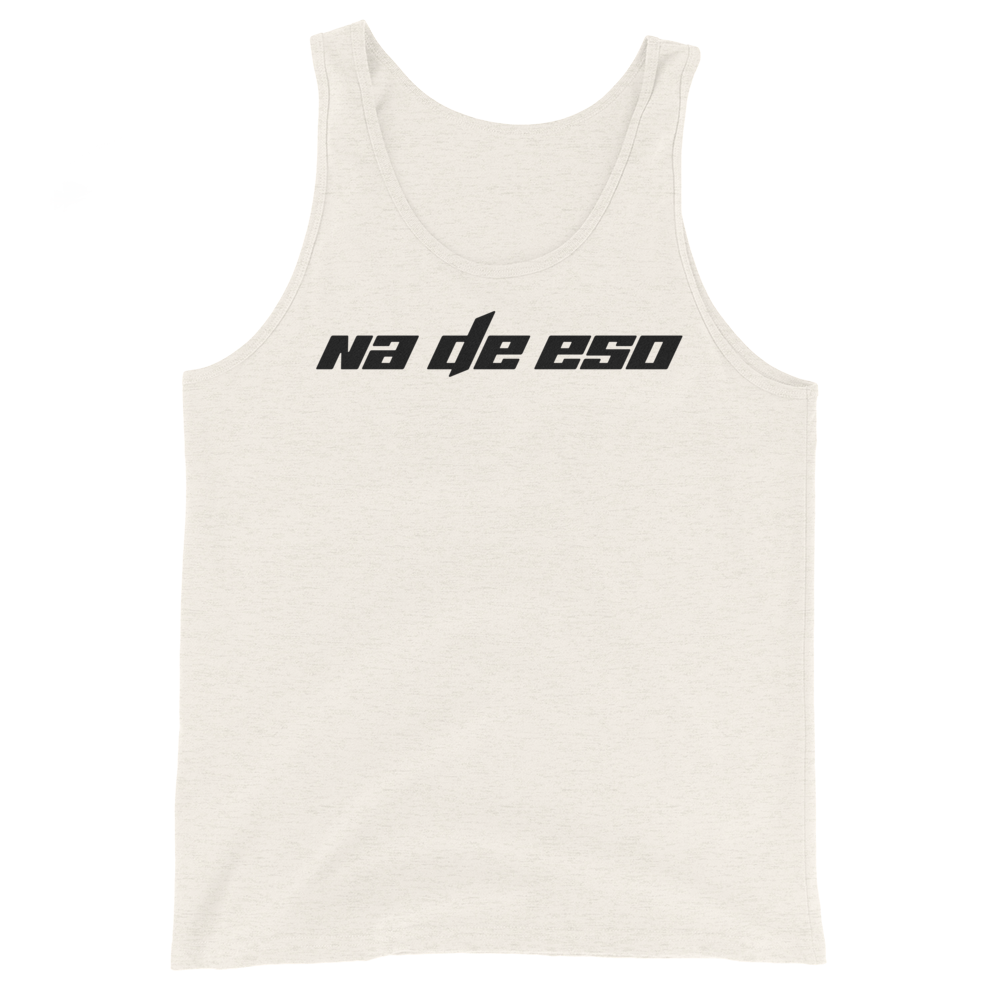 Na De Eso Unisex Tank Top - 2020 - DominicanGirlfriend.com - Frases Dominicanas - República Dominicana Lifestyle Graphic T-Shirts Streetwear & Accessories - New York - Bronx - Washington Heights - Miami - Florida - Boca Chica - USA - Dominican Clothing