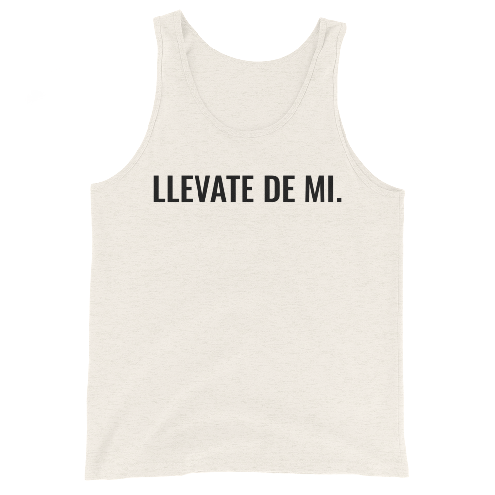 Llevate De Mi Type Unisex Tank Top - 2020 - DominicanGirlfriend.com - Frases Dominicanas - República Dominicana Lifestyle Graphic T-Shirts Streetwear & Accessories - New York - Bronx - Washington Heights - Miami - Florida - Boca Chica - USA - Dominican Clothing