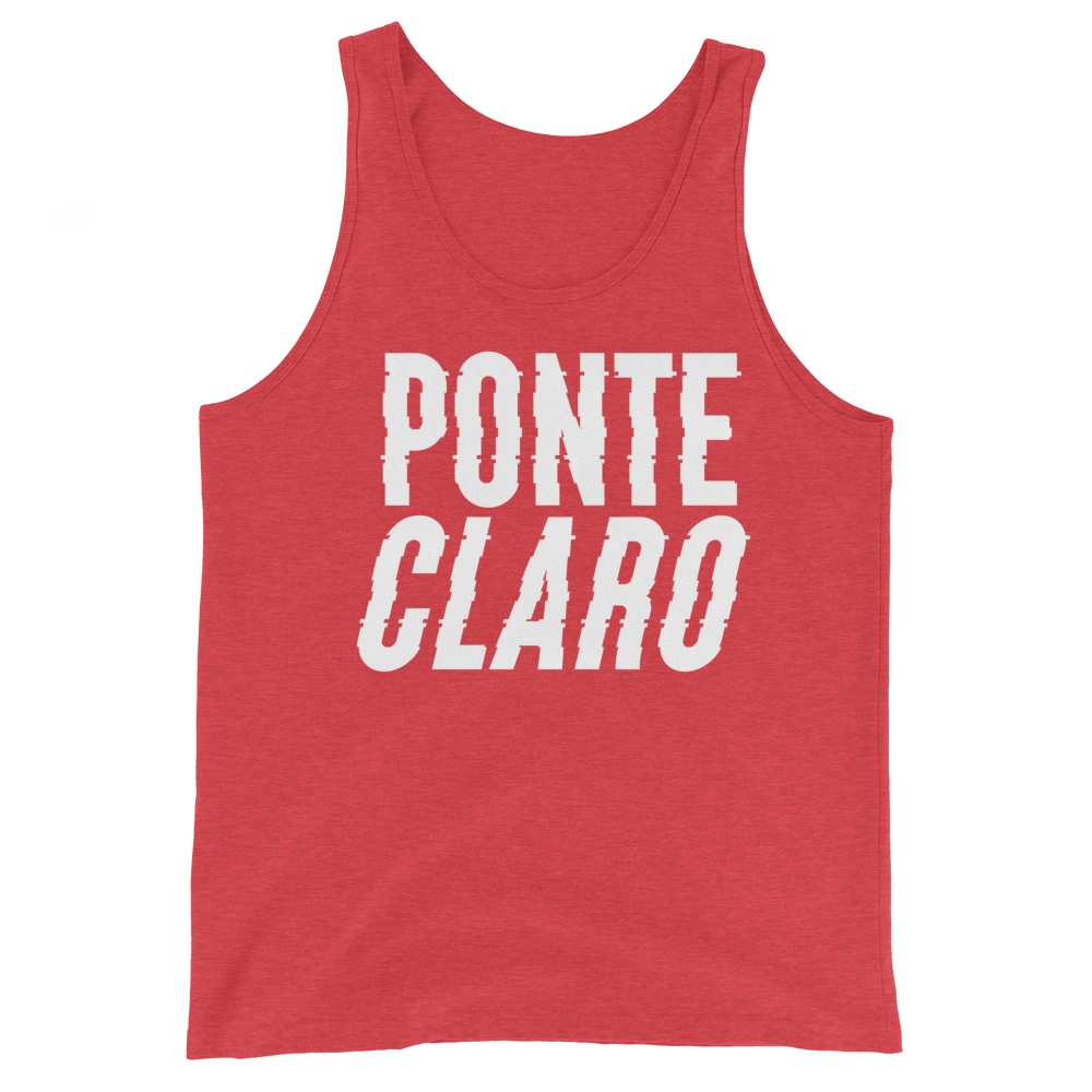 Ponte Claro Unisex Tank Top - 2020 - DominicanGirlfriend.com - Frases Dominicanas - República Dominicana Lifestyle Graphic T-Shirts Streetwear & Accessories - New York - Bronx - Washington Heights - Miami - Florida - Boca Chica - USA - Dominican Clothing