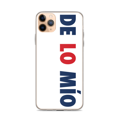 De Lo Mio Dominican iPhone Case  - 2020 - DominicanGirlfriend.com - Frases Dominicanas - República Dominicana Lifestyle Graphic T-Shirts Streetwear & Accessories - New York - Bronx - Washington Heights - Miami - Florida - Boca Chica - USA - Dominican Clothing