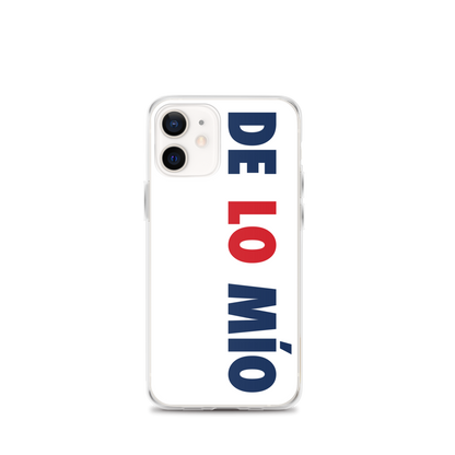 De Lo Mio Dominican iPhone Case  - 2020 - DominicanGirlfriend.com - Frases Dominicanas - República Dominicana Lifestyle Graphic T-Shirts Streetwear & Accessories - New York - Bronx - Washington Heights - Miami - Florida - Boca Chica - USA - Dominican Clothing