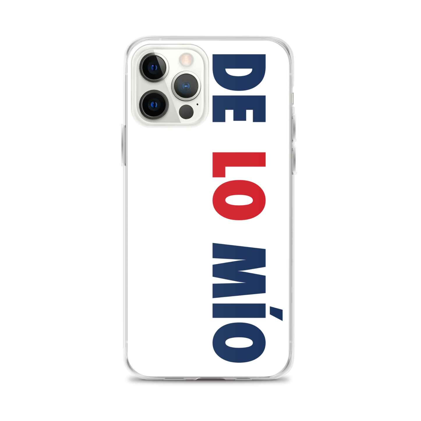 De Lo Mio Dominican iPhone Case  - 2020 - DominicanGirlfriend.com - Frases Dominicanas - República Dominicana Lifestyle Graphic T-Shirts Streetwear & Accessories - New York - Bronx - Washington Heights - Miami - Florida - Boca Chica - USA - Dominican Clothing