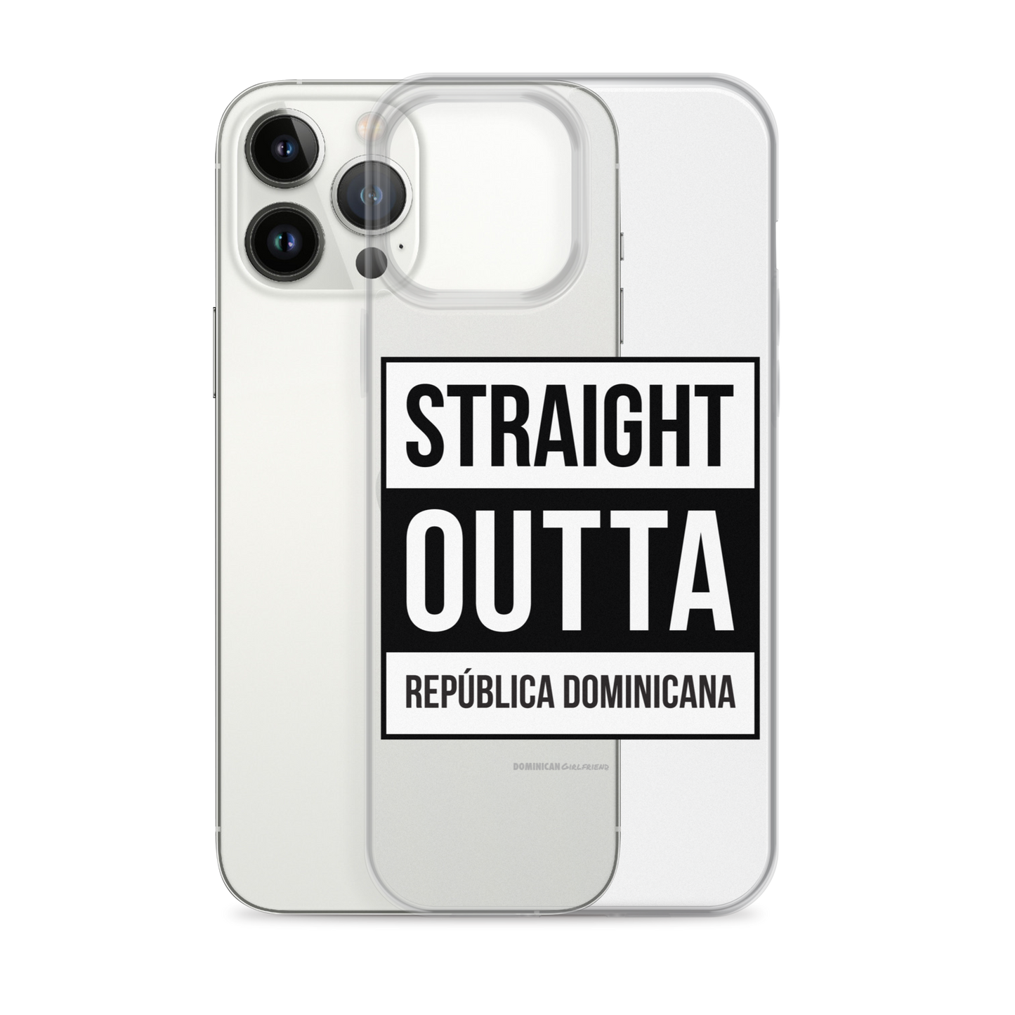 Straight Outta República Dominicana iPhone Case  - 2020 - DominicanGirlfriend.com - Frases Dominicanas - República Dominicana Lifestyle Graphic T-Shirts Streetwear & Accessories - New York - Bronx - Washington Heights - Miami - Florida - Boca Chica - USA - Dominican Clothing