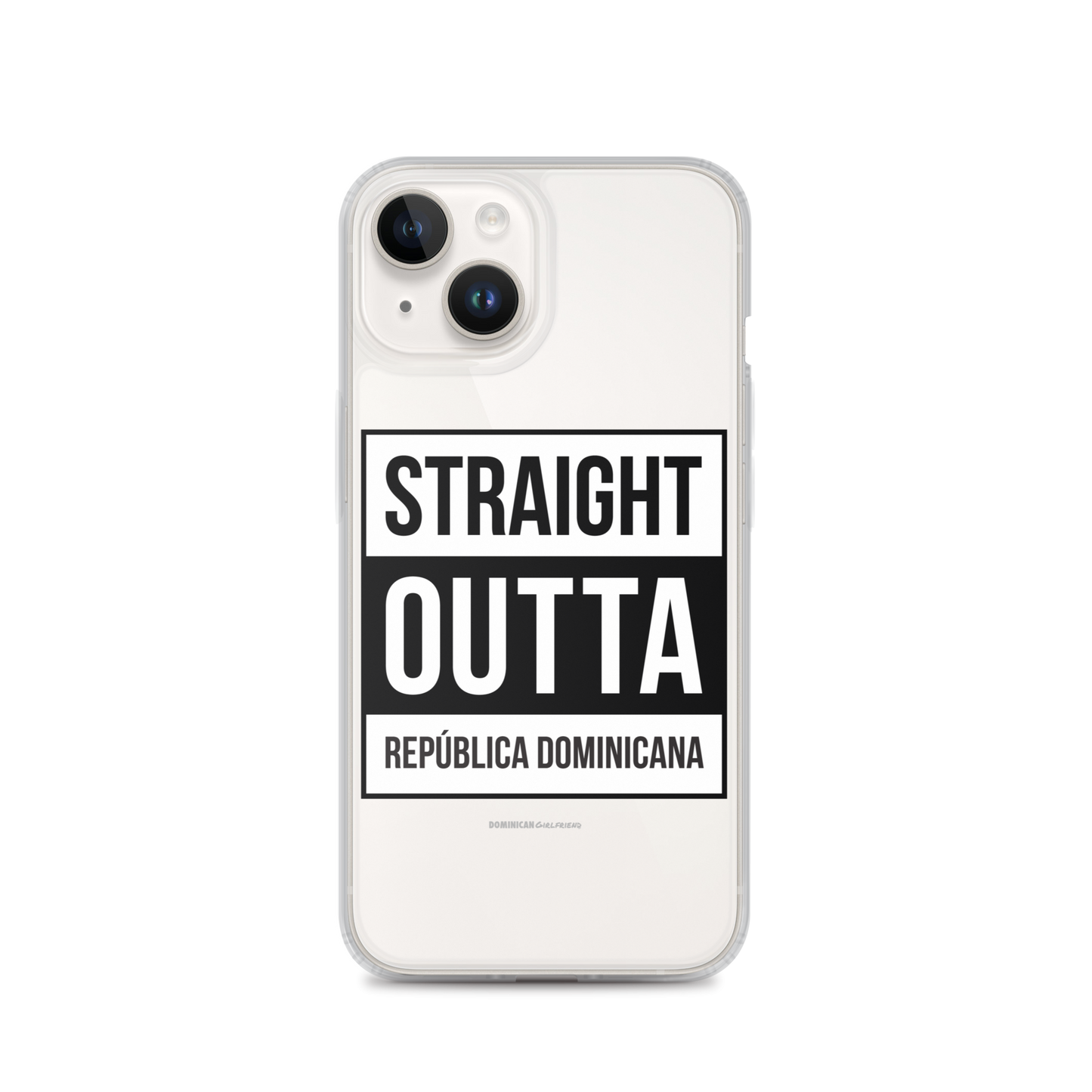 Straight Outta República Dominicana iPhone Case  - 2020 - DominicanGirlfriend.com - Frases Dominicanas - República Dominicana Lifestyle Graphic T-Shirts Streetwear & Accessories - New York - Bronx - Washington Heights - Miami - Florida - Boca Chica - USA - Dominican Clothing