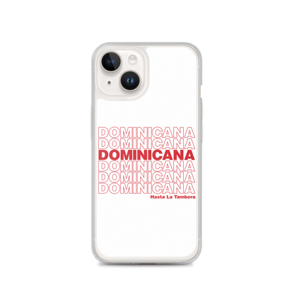 Dominicana Hasta La Tambora iPhone Case  - 2020 - DominicanGirlfriend.com - Frases Dominicanas - República Dominicana Lifestyle Graphic T-Shirts Streetwear & Accessories - New York - Bronx - Washington Heights - Miami - Florida - Boca Chica - USA - Dominican Clothing