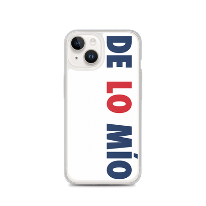 De Lo Mio Dominican iPhone Case  - 2020 - DominicanGirlfriend.com - Frases Dominicanas - República Dominicana Lifestyle Graphic T-Shirts Streetwear & Accessories - New York - Bronx - Washington Heights - Miami - Florida - Boca Chica - USA - Dominican Clothing