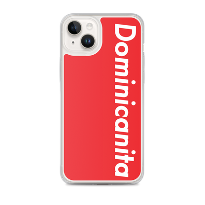 Dominicanita iPhone Case  - 2020 - DominicanGirlfriend.com - Frases Dominicanas - República Dominicana Lifestyle Graphic T-Shirts Streetwear & Accessories - New York - Bronx - Washington Heights - Miami - Florida - Boca Chica - USA - Dominican Clothing