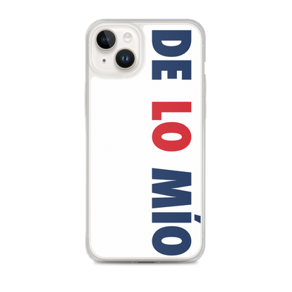 De Lo Mio Dominican iPhone Case  - 2020 - DominicanGirlfriend.com - Frases Dominicanas - República Dominicana Lifestyle Graphic T-Shirts Streetwear & Accessories - New York - Bronx - Washington Heights - Miami - Florida - Boca Chica - USA - Dominican Clothing