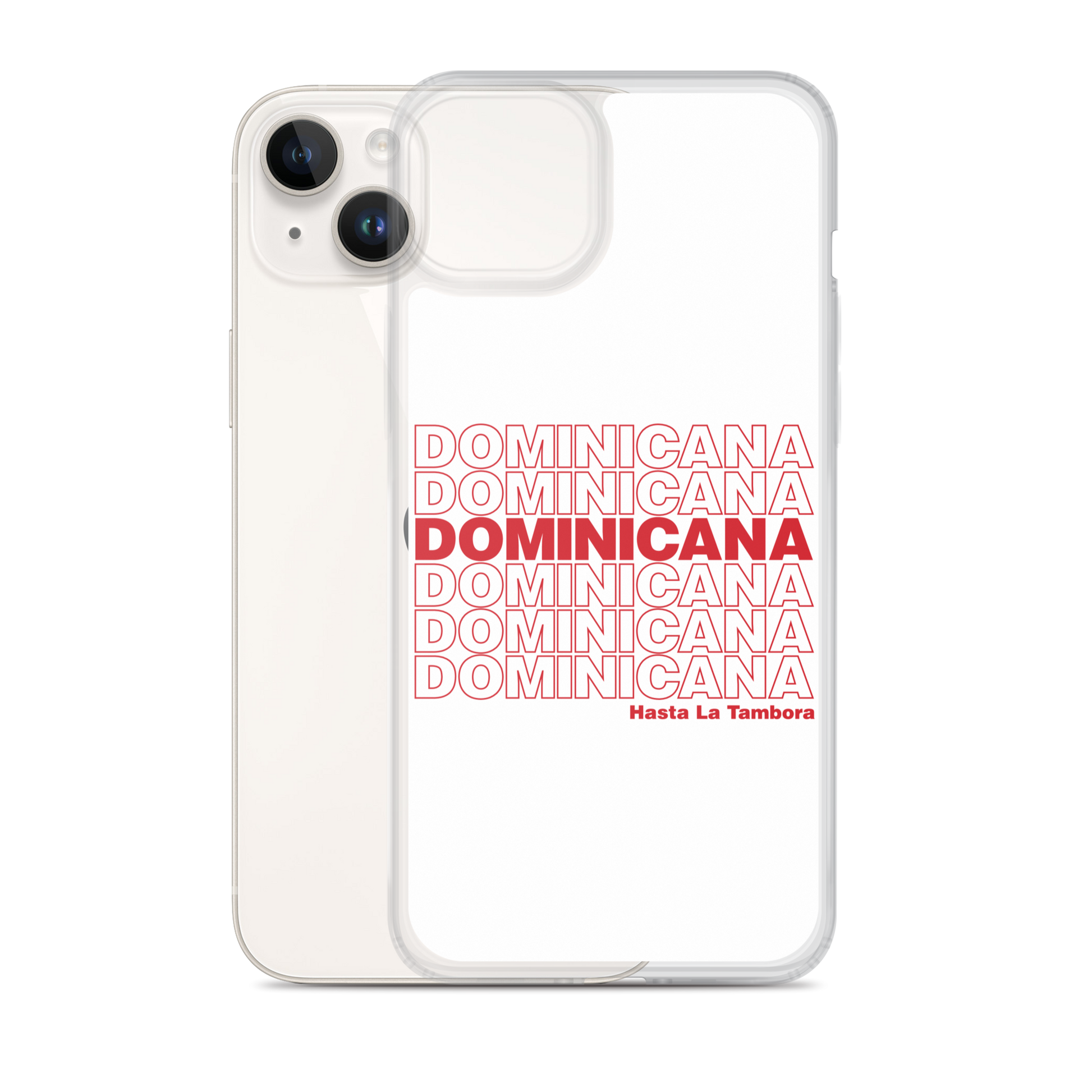 Dominicana Hasta La Tambora iPhone Case  - 2020 - DominicanGirlfriend.com - Frases Dominicanas - República Dominicana Lifestyle Graphic T-Shirts Streetwear & Accessories - New York - Bronx - Washington Heights - Miami - Florida - Boca Chica - USA - Dominican Clothing