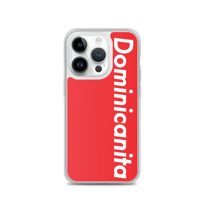 Dominicanita iPhone Case  - 2020 - DominicanGirlfriend.com - Frases Dominicanas - República Dominicana Lifestyle Graphic T-Shirts Streetwear & Accessories - New York - Bronx - Washington Heights - Miami - Florida - Boca Chica - USA - Dominican Clothing