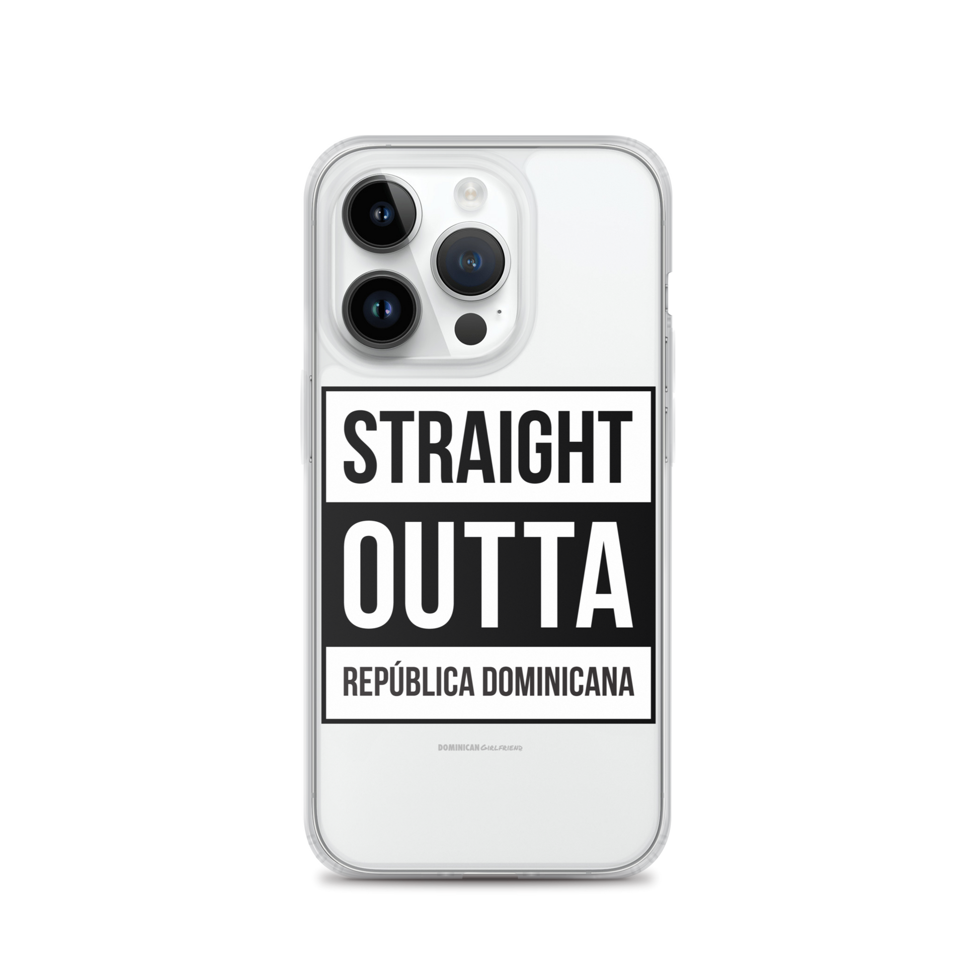 Straight Outta República Dominicana iPhone Case  - 2020 - DominicanGirlfriend.com - Frases Dominicanas - República Dominicana Lifestyle Graphic T-Shirts Streetwear & Accessories - New York - Bronx - Washington Heights - Miami - Florida - Boca Chica - USA - Dominican Clothing