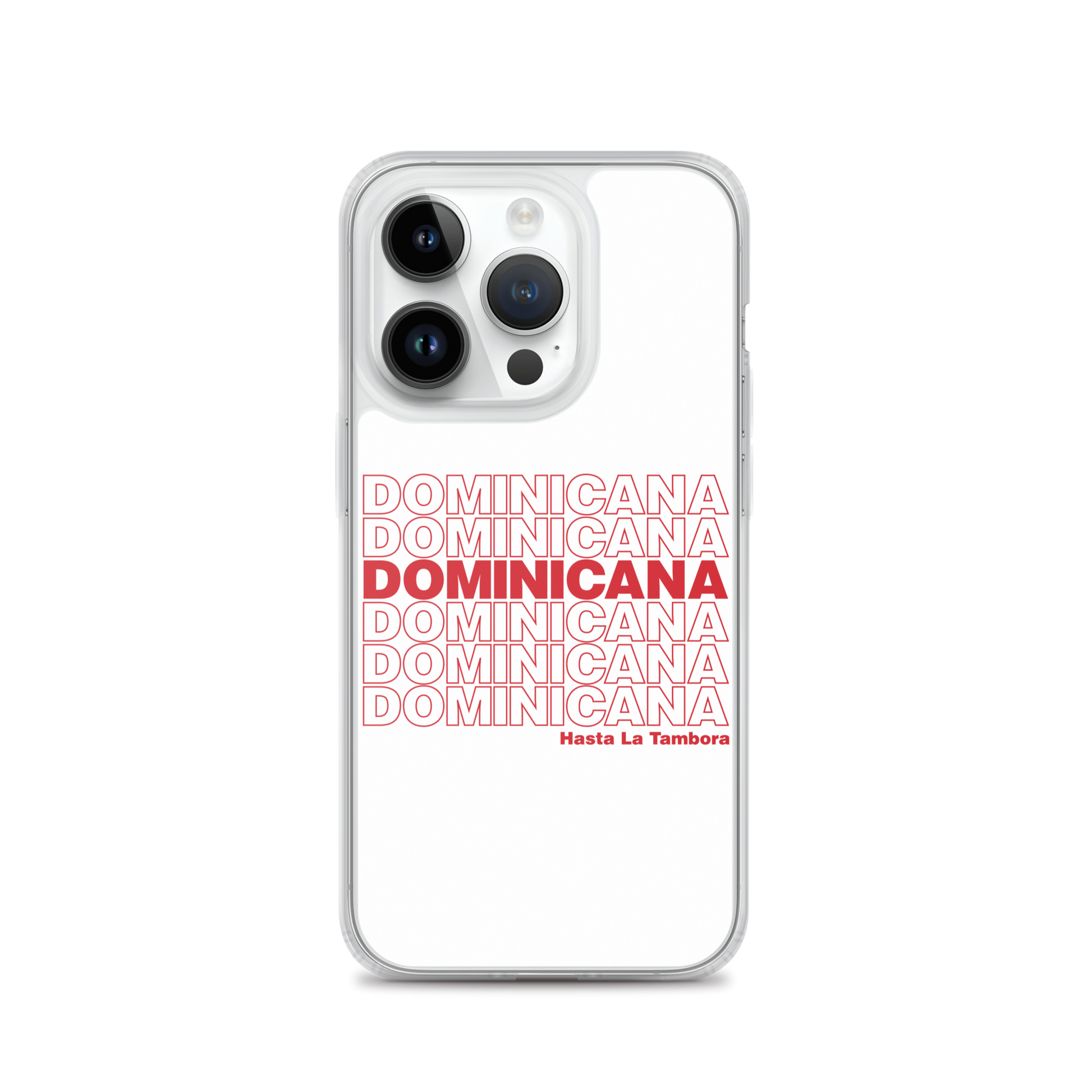 Dominicana Hasta La Tambora iPhone Case  - 2020 - DominicanGirlfriend.com - Frases Dominicanas - República Dominicana Lifestyle Graphic T-Shirts Streetwear & Accessories - New York - Bronx - Washington Heights - Miami - Florida - Boca Chica - USA - Dominican Clothing