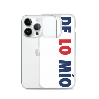 De Lo Mio Dominican iPhone Case  - 2020 - DominicanGirlfriend.com - Frases Dominicanas - República Dominicana Lifestyle Graphic T-Shirts Streetwear & Accessories - New York - Bronx - Washington Heights - Miami - Florida - Boca Chica - USA - Dominican Clothing