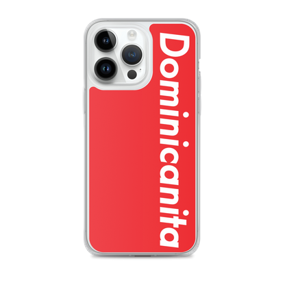 Dominicanita iPhone Case  - 2020 - DominicanGirlfriend.com - Frases Dominicanas - República Dominicana Lifestyle Graphic T-Shirts Streetwear & Accessories - New York - Bronx - Washington Heights - Miami - Florida - Boca Chica - USA - Dominican Clothing