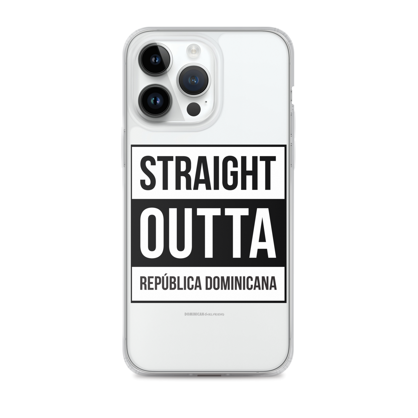 Straight Outta República Dominicana iPhone Case  - 2020 - DominicanGirlfriend.com - Frases Dominicanas - República Dominicana Lifestyle Graphic T-Shirts Streetwear & Accessories - New York - Bronx - Washington Heights - Miami - Florida - Boca Chica - USA - Dominican Clothing