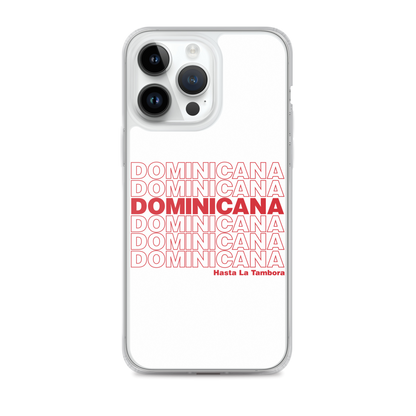 Dominicana Hasta La Tambora iPhone Case  - 2020 - DominicanGirlfriend.com - Frases Dominicanas - República Dominicana Lifestyle Graphic T-Shirts Streetwear & Accessories - New York - Bronx - Washington Heights - Miami - Florida - Boca Chica - USA - Dominican Clothing