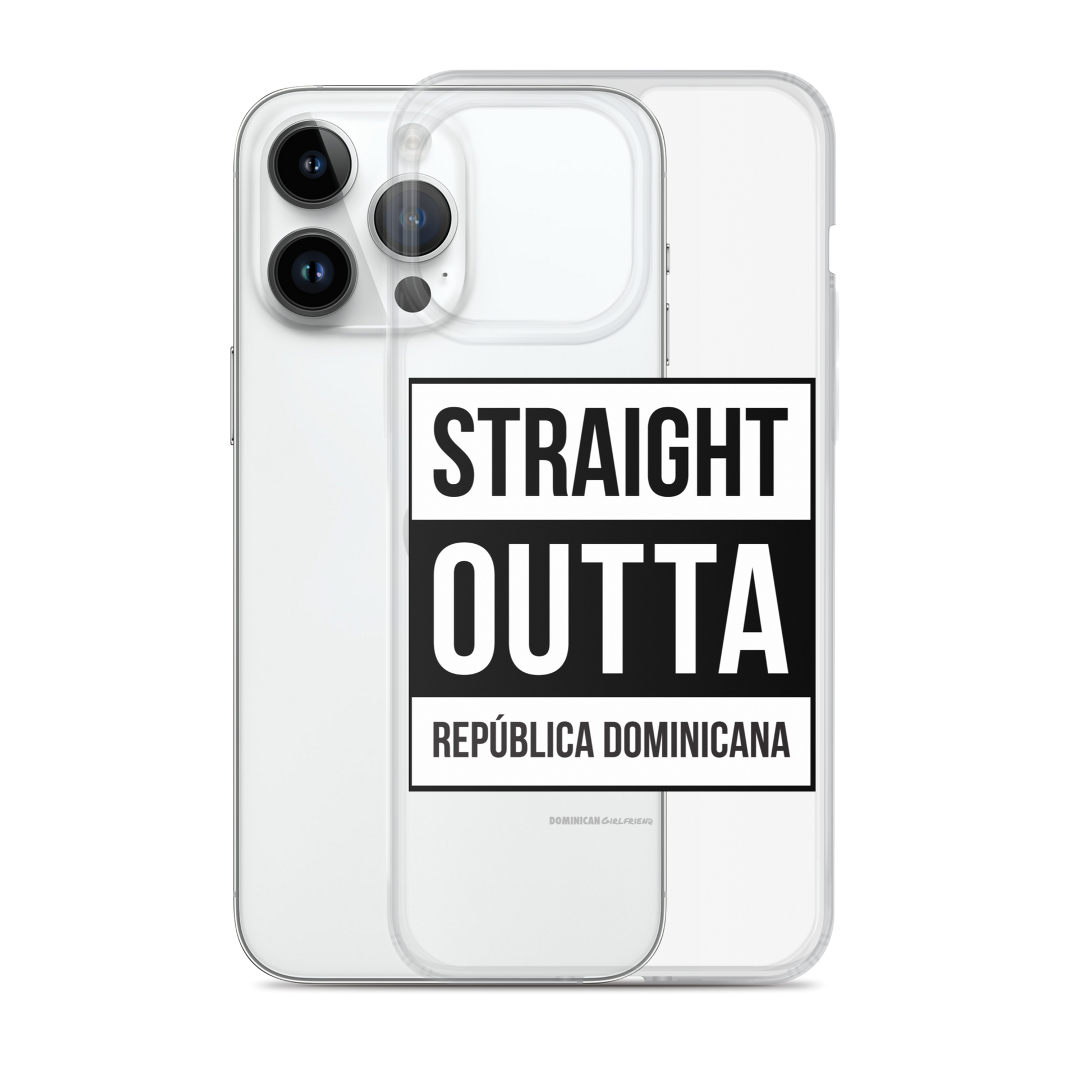 Straight Outta República Dominicana iPhone Case  - 2020 - DominicanGirlfriend.com - Frases Dominicanas - República Dominicana Lifestyle Graphic T-Shirts Streetwear & Accessories - New York - Bronx - Washington Heights - Miami - Florida - Boca Chica - USA - Dominican Clothing