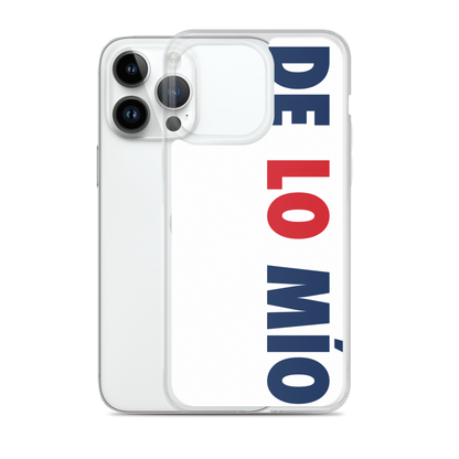 De Lo Mio Dominican iPhone Case  - 2020 - DominicanGirlfriend.com - Frases Dominicanas - República Dominicana Lifestyle Graphic T-Shirts Streetwear & Accessories - New York - Bronx - Washington Heights - Miami - Florida - Boca Chica - USA - Dominican Clothing