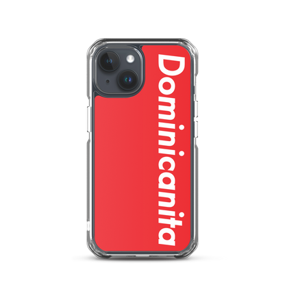 Dominicanita iPhone Case  - 2020 - DominicanGirlfriend.com - Frases Dominicanas - República Dominicana Lifestyle Graphic T-Shirts Streetwear & Accessories - New York - Bronx - Washington Heights - Miami - Florida - Boca Chica - USA - Dominican Clothing
