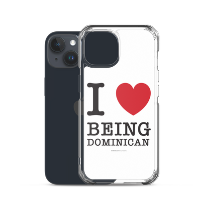 I Love Being Dominican iPhone Case  - 2020 - DominicanGirlfriend.com - Frases Dominicanas - República Dominicana Lifestyle Graphic T-Shirts Streetwear & Accessories - New York - Bronx - Washington Heights - Miami - Florida - Boca Chica - USA - Dominican Clothing