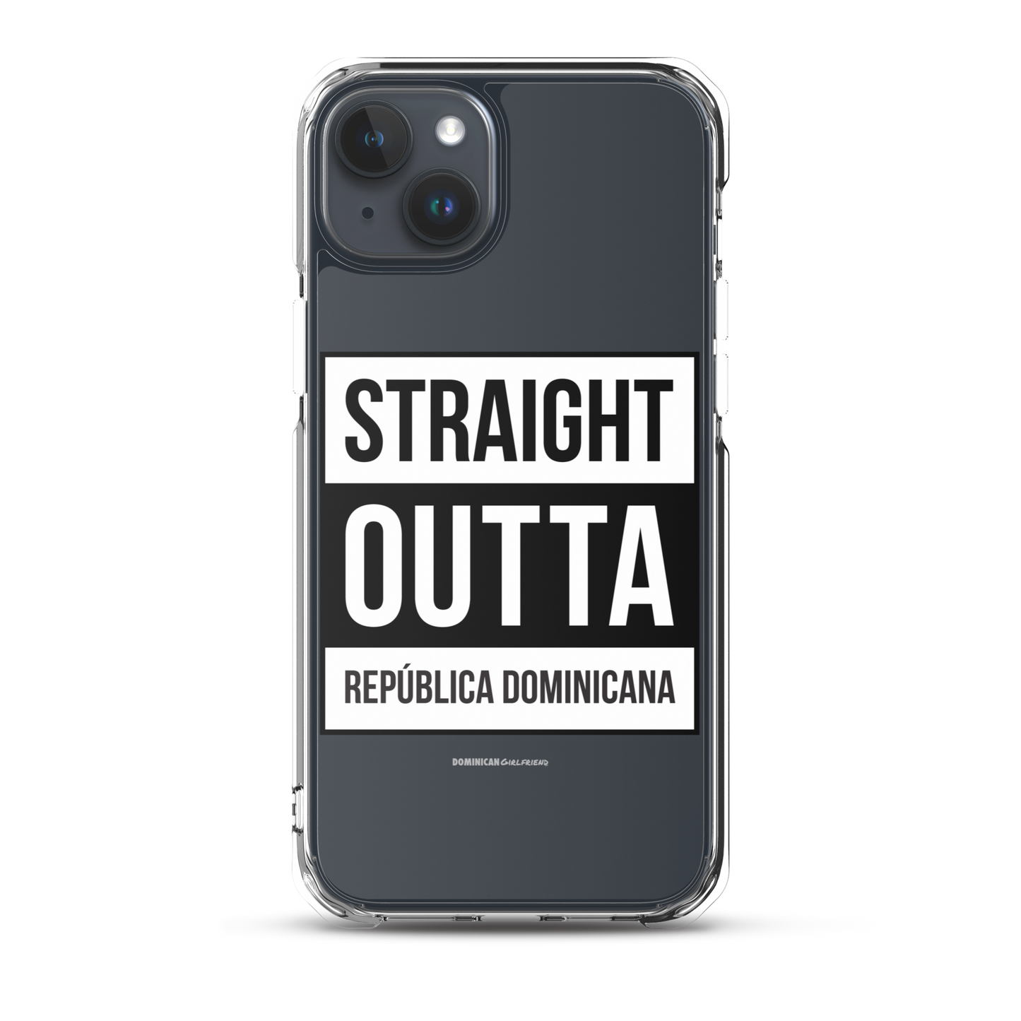 Straight Outta República Dominicana iPhone Case  - 2020 - DominicanGirlfriend.com - Frases Dominicanas - República Dominicana Lifestyle Graphic T-Shirts Streetwear & Accessories - New York - Bronx - Washington Heights - Miami - Florida - Boca Chica - USA - Dominican Clothing