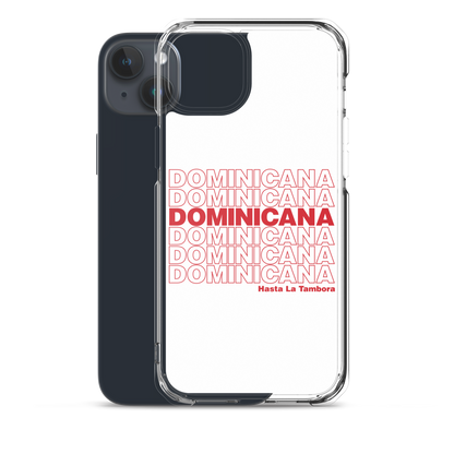 Dominicana Hasta La Tambora iPhone Case  - 2020 - DominicanGirlfriend.com - Frases Dominicanas - República Dominicana Lifestyle Graphic T-Shirts Streetwear & Accessories - New York - Bronx - Washington Heights - Miami - Florida - Boca Chica - USA - Dominican Clothing
