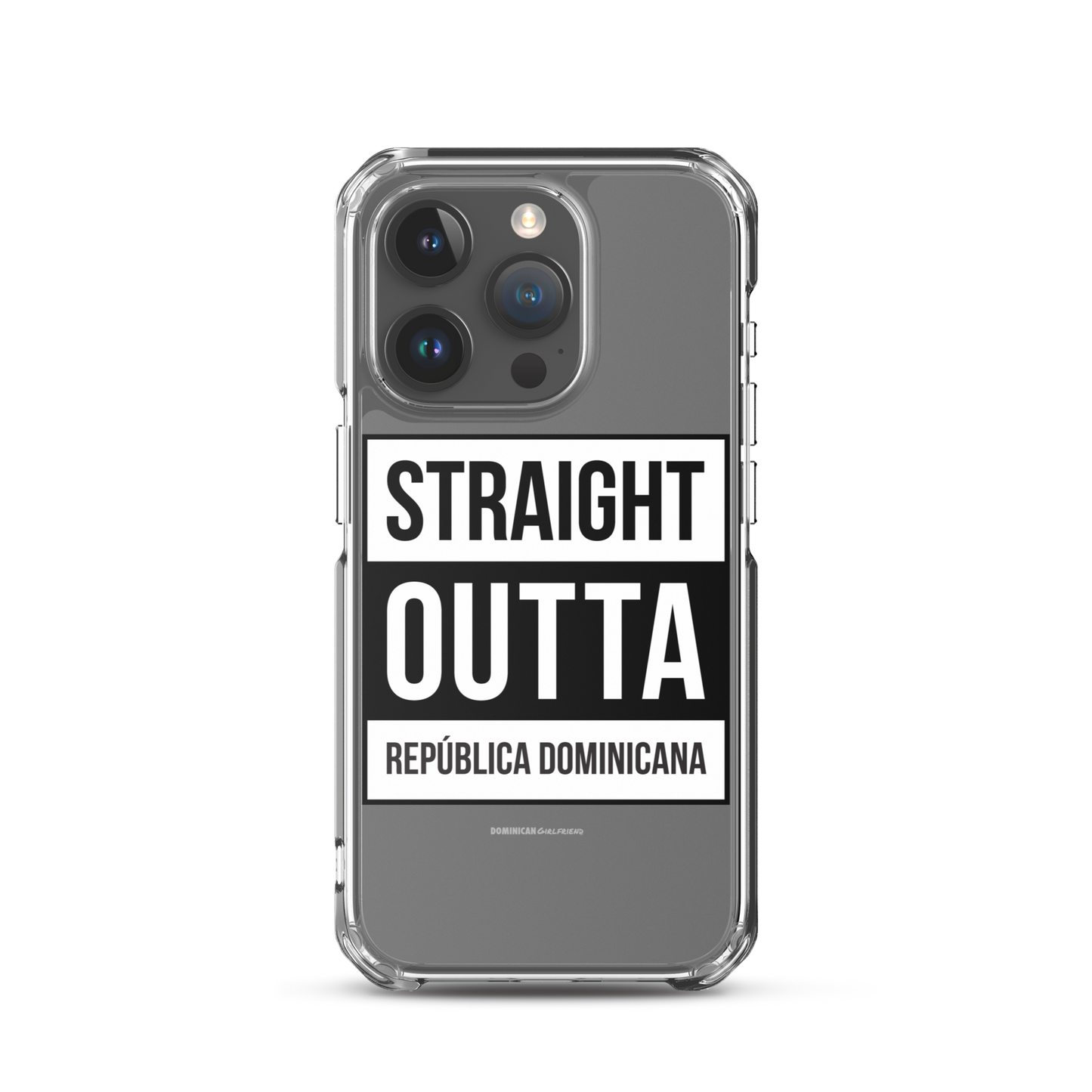Straight Outta República Dominicana iPhone Case  - 2020 - DominicanGirlfriend.com - Frases Dominicanas - República Dominicana Lifestyle Graphic T-Shirts Streetwear & Accessories - New York - Bronx - Washington Heights - Miami - Florida - Boca Chica - USA - Dominican Clothing