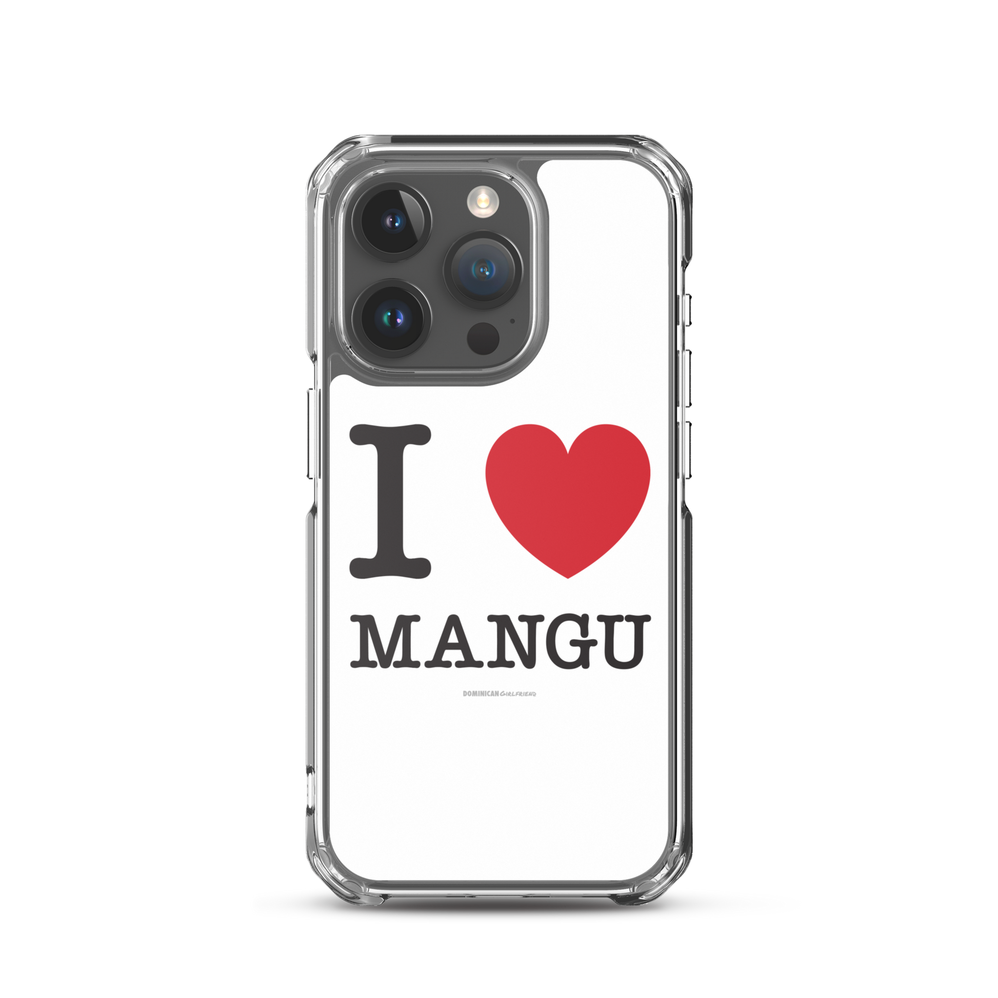 I Love Mangu iPhone Case  - 2020 - DominicanGirlfriend.com - Frases Dominicanas - República Dominicana Lifestyle Graphic T-Shirts Streetwear & Accessories - New York - Bronx - Washington Heights - Miami - Florida - Boca Chica - USA - Dominican Clothing
