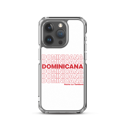 Dominicana Hasta La Tambora iPhone Case  - 2020 - DominicanGirlfriend.com - Frases Dominicanas - República Dominicana Lifestyle Graphic T-Shirts Streetwear & Accessories - New York - Bronx - Washington Heights - Miami - Florida - Boca Chica - USA - Dominican Clothing
