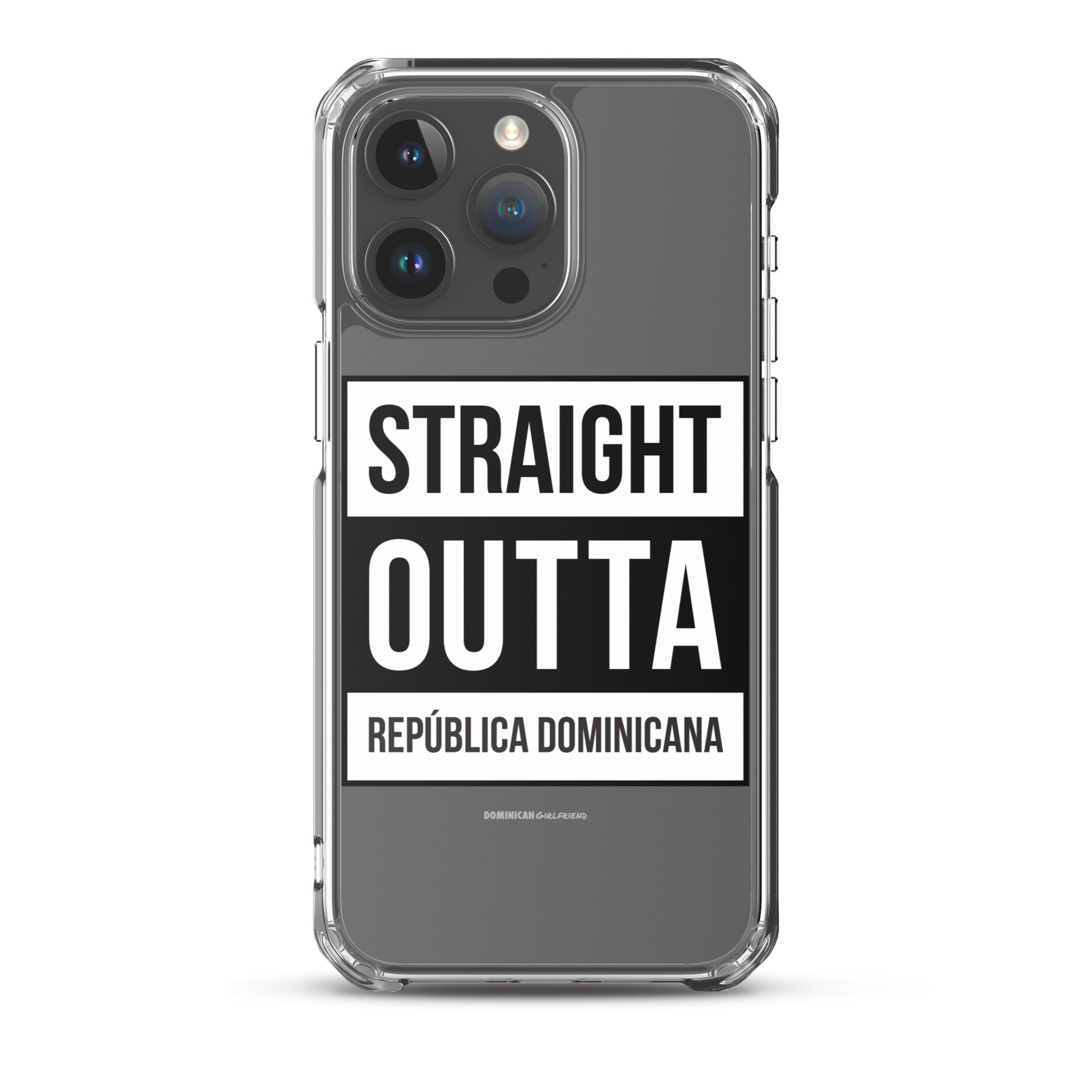 Straight Outta República Dominicana iPhone Case  - 2020 - DominicanGirlfriend.com - Frases Dominicanas - República Dominicana Lifestyle Graphic T-Shirts Streetwear & Accessories - New York - Bronx - Washington Heights - Miami - Florida - Boca Chica - USA - Dominican Clothing