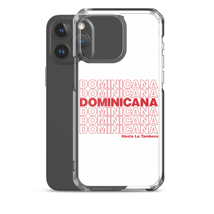 Dominicana Hasta La Tambora iPhone Case  - 2020 - DominicanGirlfriend.com - Frases Dominicanas - República Dominicana Lifestyle Graphic T-Shirts Streetwear & Accessories - New York - Bronx - Washington Heights - Miami - Florida - Boca Chica - USA - Dominican Clothing