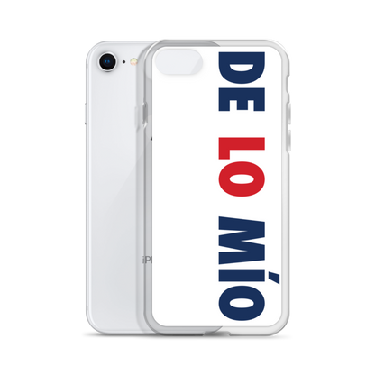 De Lo Mio Dominican iPhone Case  - 2020 - DominicanGirlfriend.com - Frases Dominicanas - República Dominicana Lifestyle Graphic T-Shirts Streetwear & Accessories - New York - Bronx - Washington Heights - Miami - Florida - Boca Chica - USA - Dominican Clothing