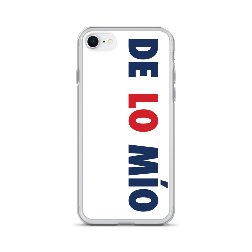De Lo Mio Dominican iPhone Case  - 2020 - DominicanGirlfriend.com - Frases Dominicanas - República Dominicana Lifestyle Graphic T-Shirts Streetwear & Accessories - New York - Bronx - Washington Heights - Miami - Florida - Boca Chica - USA - Dominican Clothing
