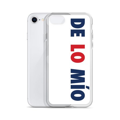 De Lo Mio Dominican iPhone Case  - 2020 - DominicanGirlfriend.com - Frases Dominicanas - República Dominicana Lifestyle Graphic T-Shirts Streetwear & Accessories - New York - Bronx - Washington Heights - Miami - Florida - Boca Chica - USA - Dominican Clothing