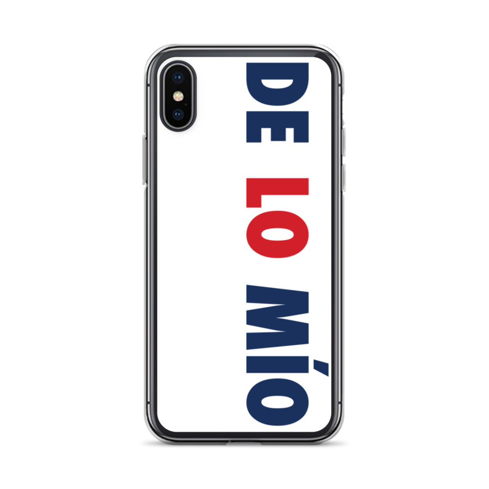 De Lo Mio Dominican iPhone Case  - 2020 - DominicanGirlfriend.com - Frases Dominicanas - República Dominicana Lifestyle Graphic T-Shirts Streetwear & Accessories - New York - Bronx - Washington Heights - Miami - Florida - Boca Chica - USA - Dominican Clothing