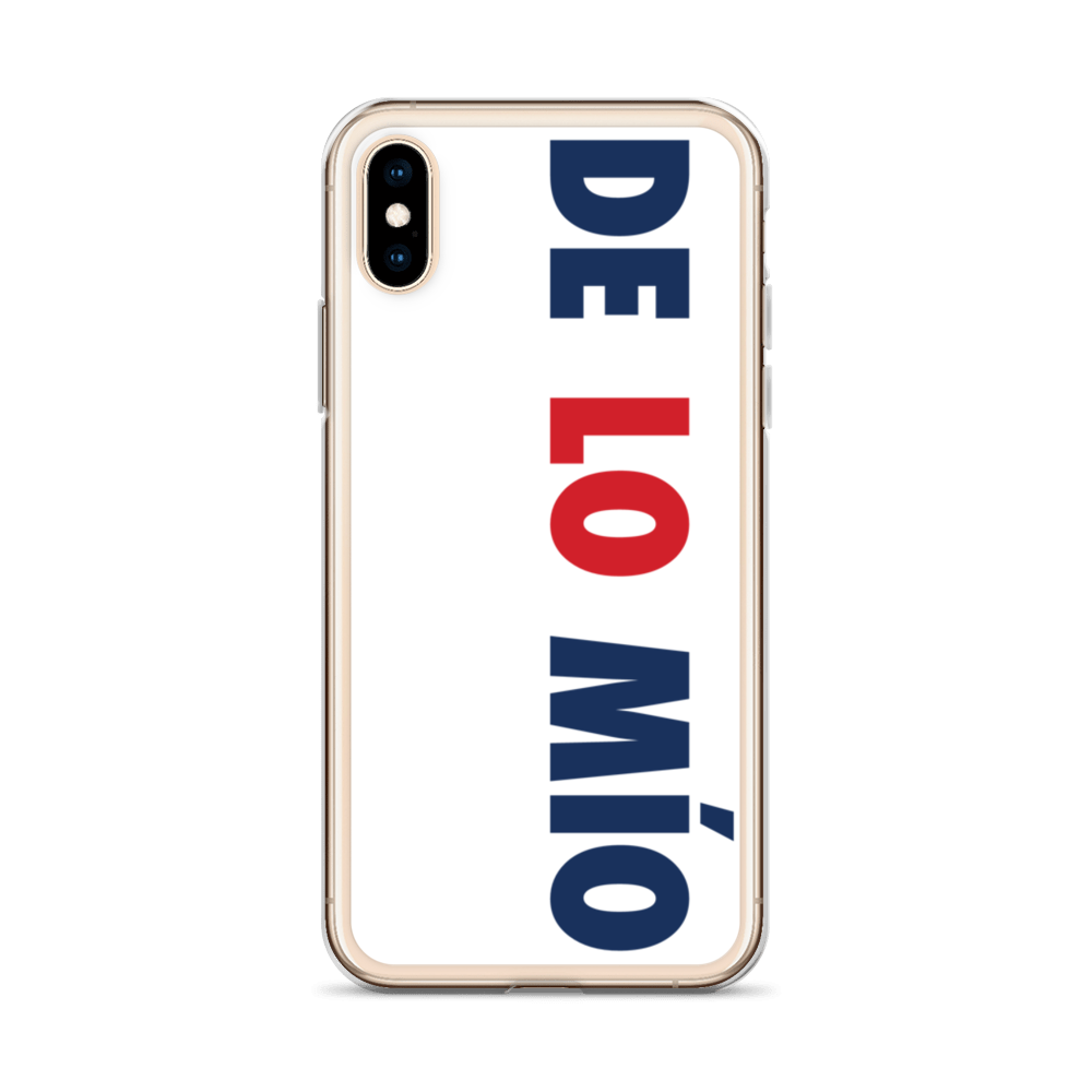 De Lo Mio Dominican iPhone Case  - 2020 - DominicanGirlfriend.com - Frases Dominicanas - República Dominicana Lifestyle Graphic T-Shirts Streetwear & Accessories - New York - Bronx - Washington Heights - Miami - Florida - Boca Chica - USA - Dominican Clothing