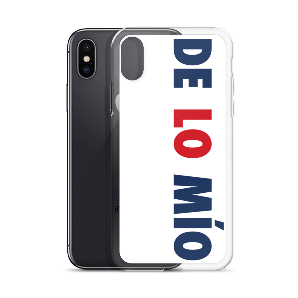 De Lo Mio Dominican iPhone Case  - 2020 - DominicanGirlfriend.com - Frases Dominicanas - República Dominicana Lifestyle Graphic T-Shirts Streetwear & Accessories - New York - Bronx - Washington Heights - Miami - Florida - Boca Chica - USA - Dominican Clothing