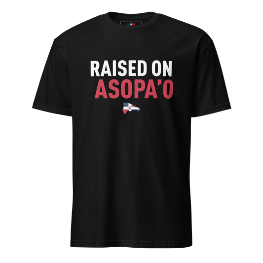 Raised on Asopa’o Unisex Dominican T-Shirt